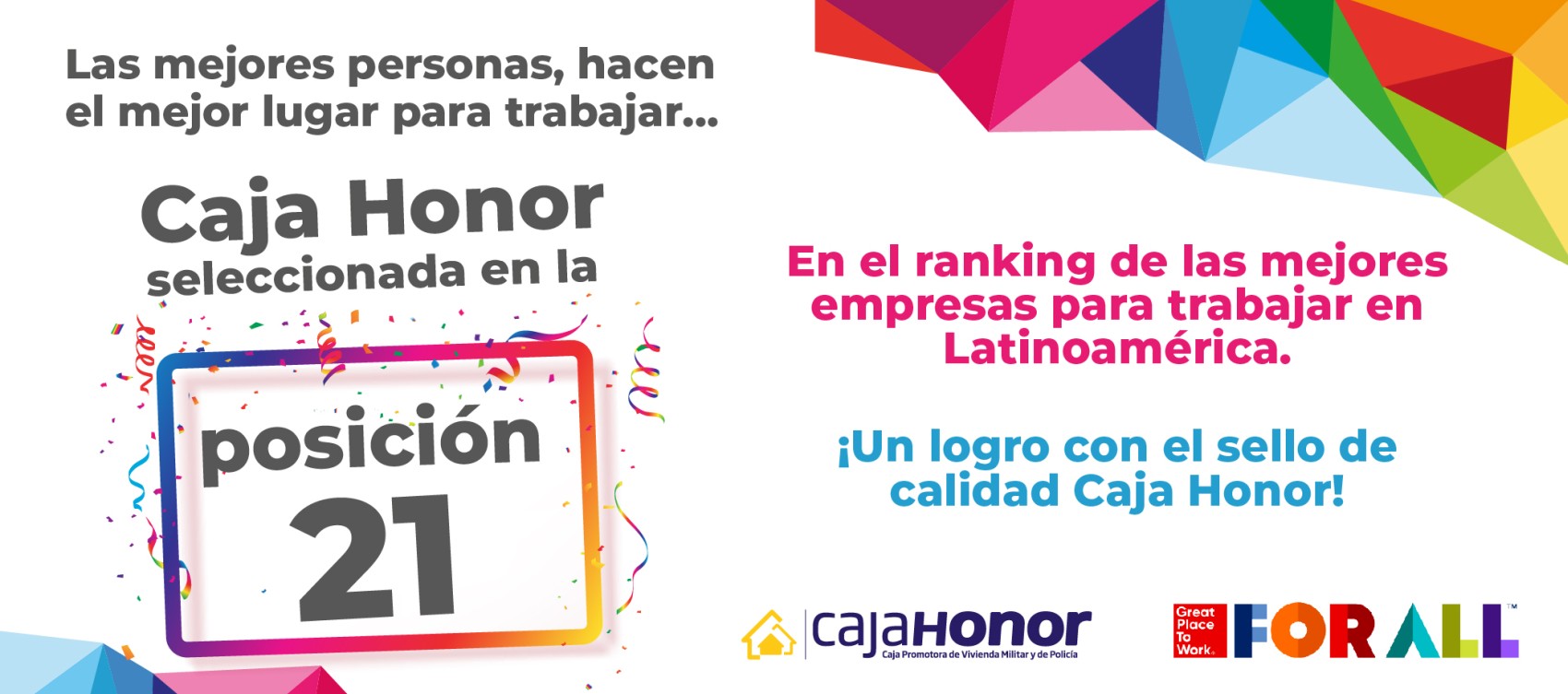 Caja Honor, en la posición Nro. 21 dentro del ranking de las mejores empresas para trabajar en Latinoamérica